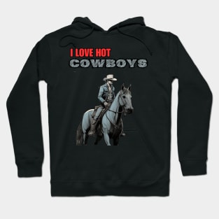 I Love Hot Cowboys Hoodie